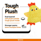 Zigly tough plush yellow chicken toy with dual layered soft and tough plush and stronger stitched seams