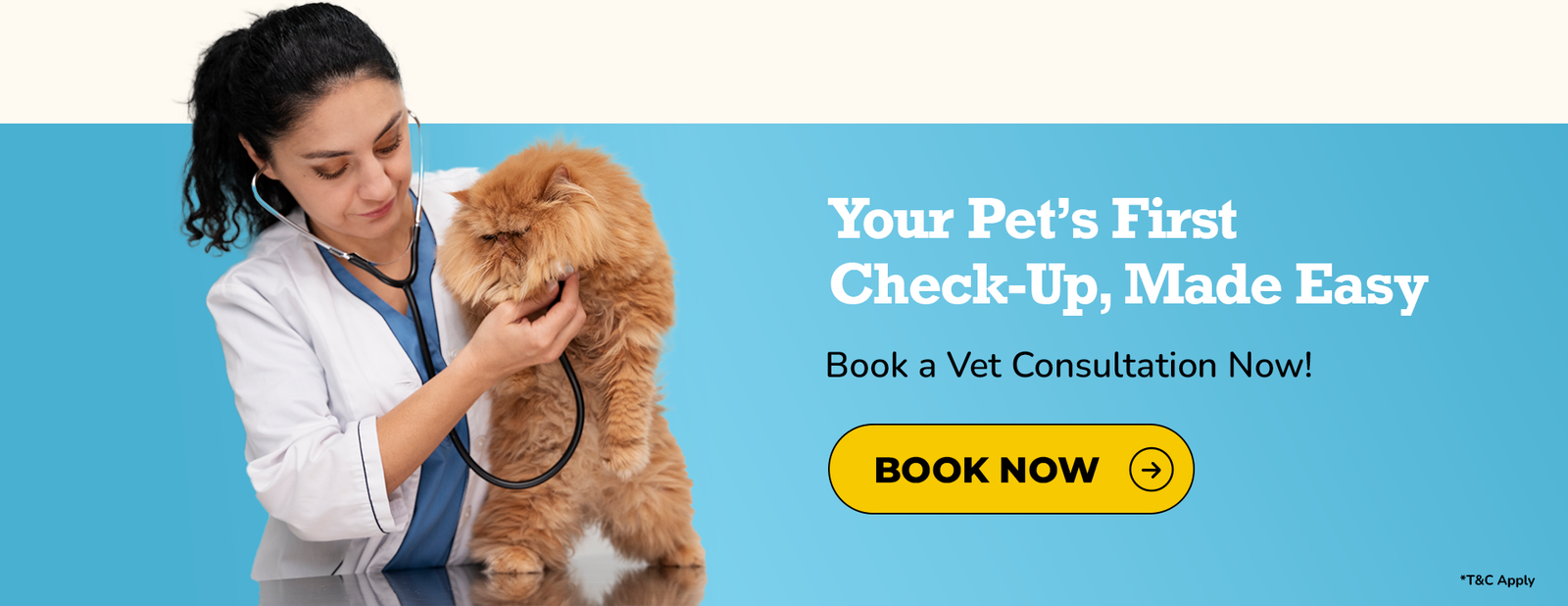 Your Pet’s First Check-Up, Made Easy
Book your vet consultation today!